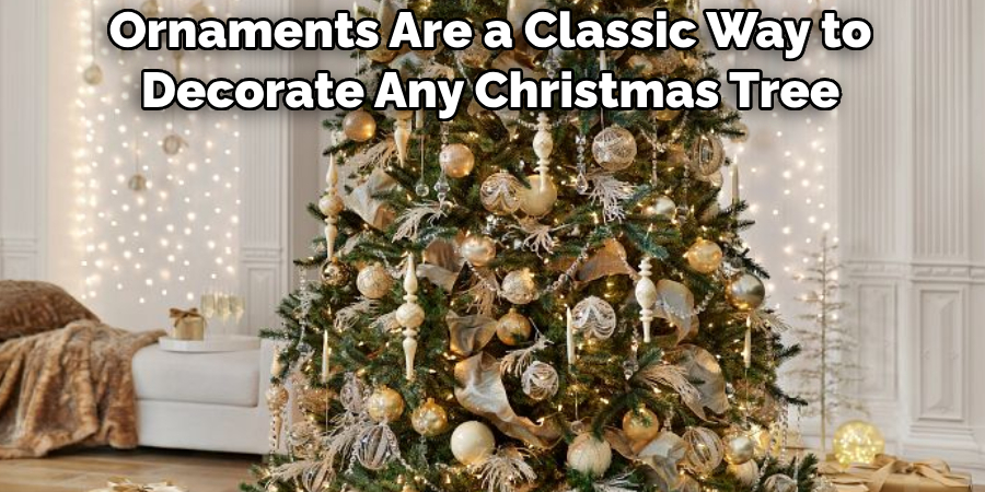 Ornaments Are a Classic Way to Decorate Any Christmas Tree