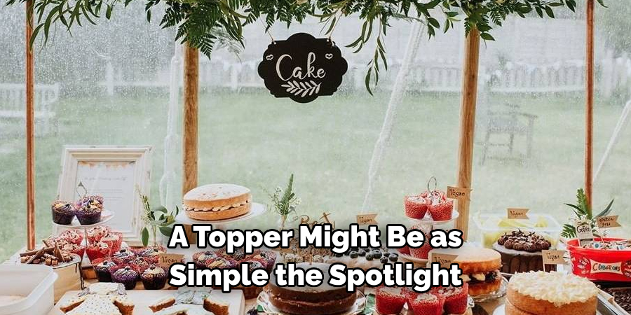 A Topper Might Be as Simple the Spotlight