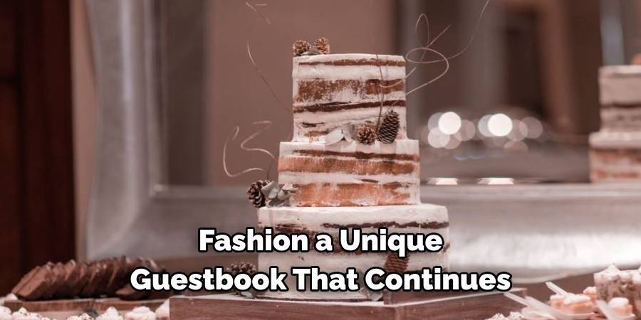Fashion a Unique Guestbook That Continues