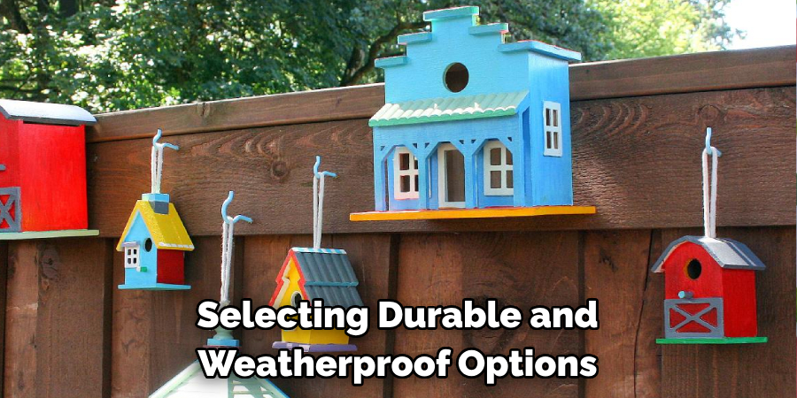 Selecting Durable and Weatherproof Options