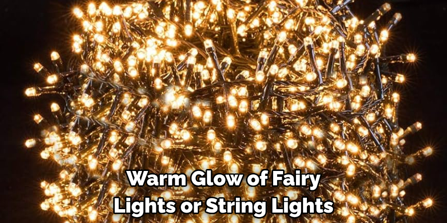 Warm Glow of Fairy Lights or String Lights