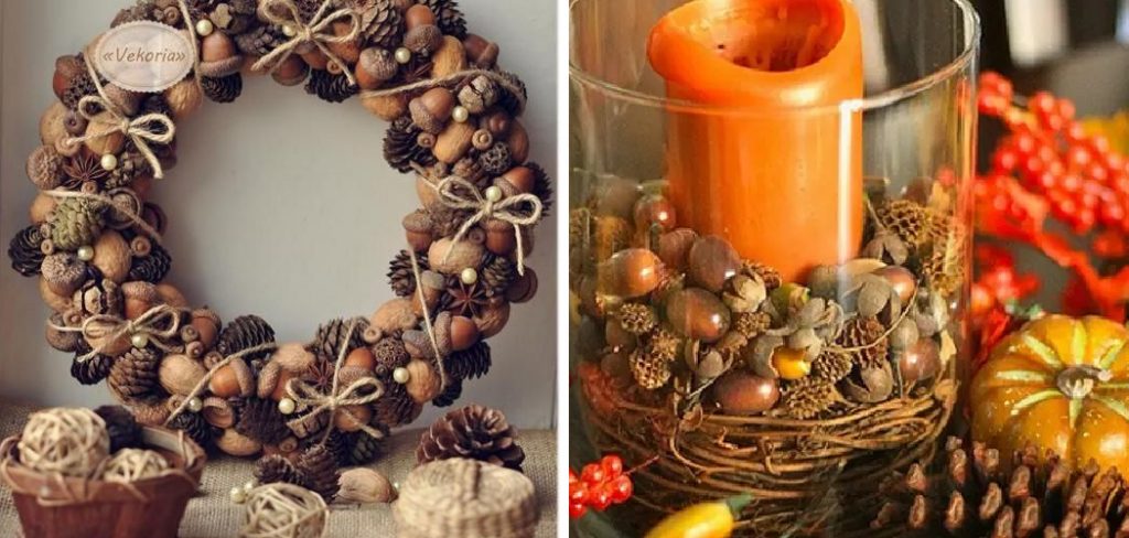 How to Decorate with Acorns
