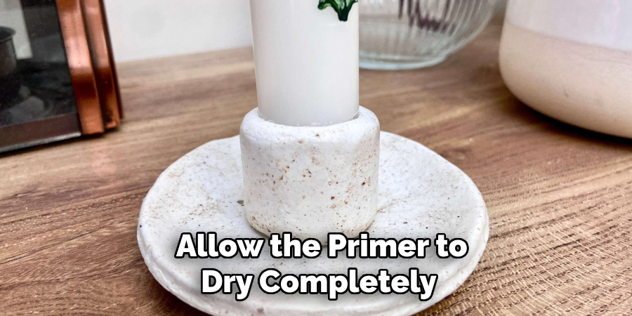  Allow the Primer to Dry Completely