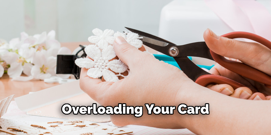 Overloading Your Card