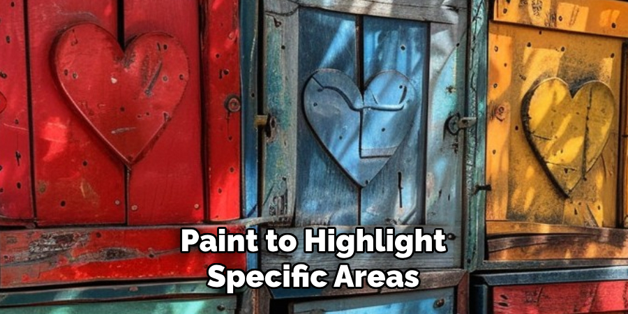 Paint to Highlight
 Specific Areas 