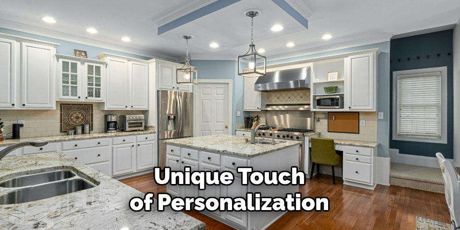 Unique Touch
 of Personalization 