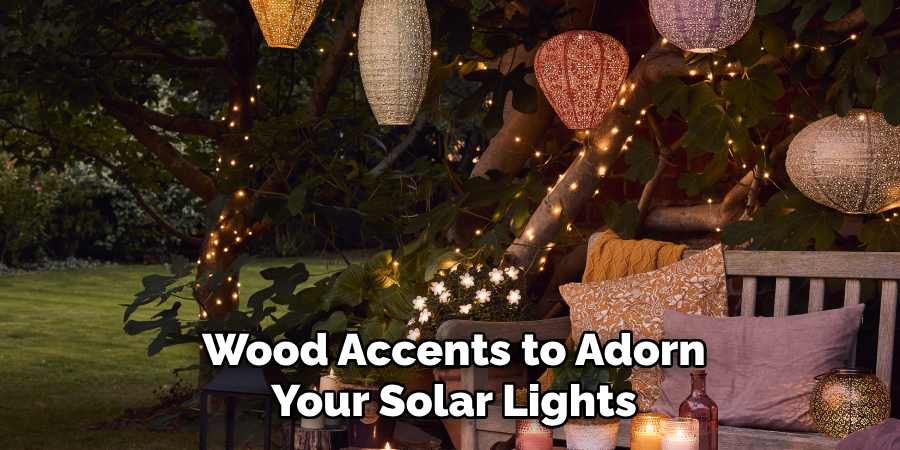 Wood Accents to Adorn Your Solar Lights
